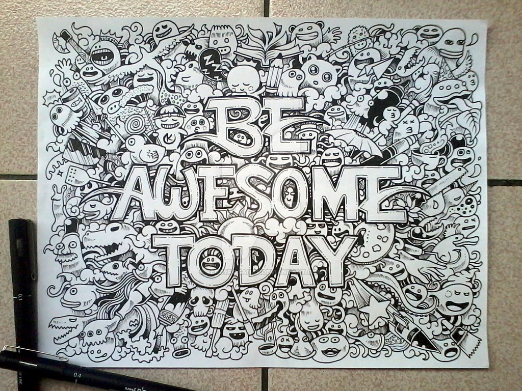 doodle_art__be_awesome_today__by_kerbyrosanes-d62ap8h
